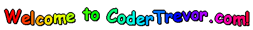 Welcome to CoderTrevor.com!